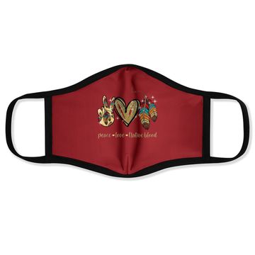 Discover Peace Love Native Blood Native American Face Mask