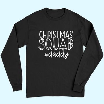 Discover Christmas Squad Family Daddy Long Sleeves
