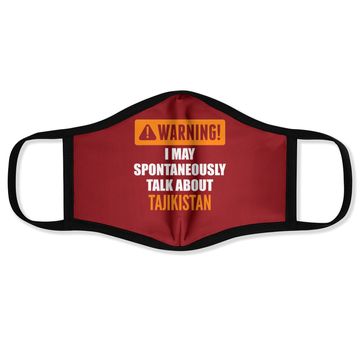 Discover Warning I May Spontaneously Talk About Tajikistan Face Mask