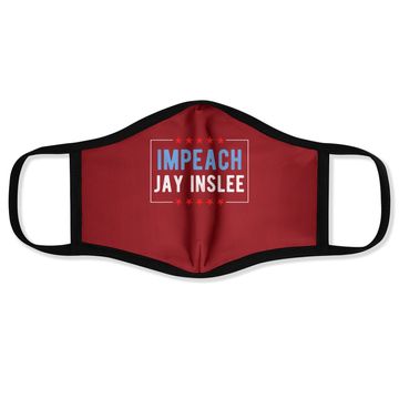 Discover Impeach Jay Inslee Face Mask
