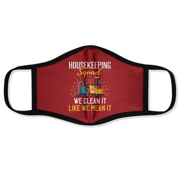 Discover Housekeeping Humor Cleaning Squad Face Mask