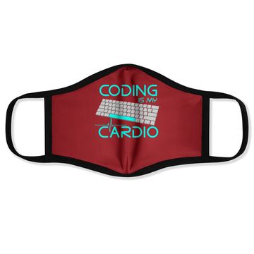 Discover Software Engineer Coding Is My Cardio Face Mask