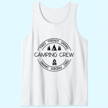 Discover Fires Friends Drinks Camping Crew Tank Top