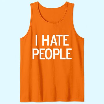 Discover I Hate People Women's Tank Top