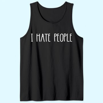 Discover I Hate People Tank Top