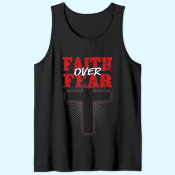 Discover Faith Over Fear Jesus Christian Believer Religious Gift Tank Top