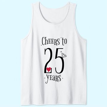 Discover Cheers To 25 Years - 25th Wedding Anniversary Tank Top