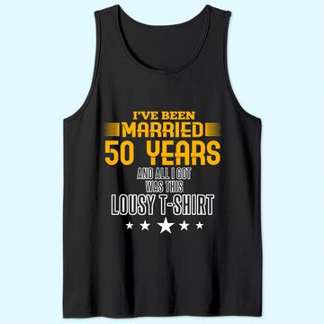 Discover 50 Year Anniversary Gift 50th Wedding Married Tank Top