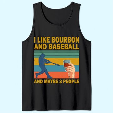 Discover I like Bourbon and baseball and maybe 3 people vintage Tank Top