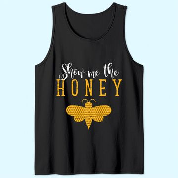 Discover Show Me The Honey Beekeeper Tank Top