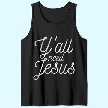 Discover You All Need Jesus Tank Top