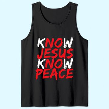 Discover Christian Jesus Bible Verse Scripture Know Jesus Know Peace Tank Top