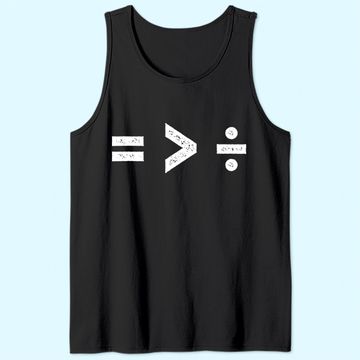 Discover Equality is Greater Than Division Symbols Tank Top