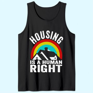 Discover Housing Is A Human Right Poverty Cancel Rent Stop Evictions Tank Top