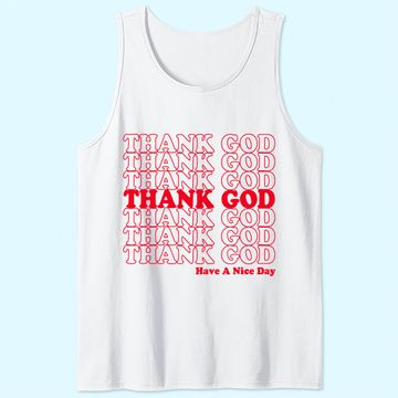 Discover Thank God Have A Nice Day Grocery Bag Tank Top