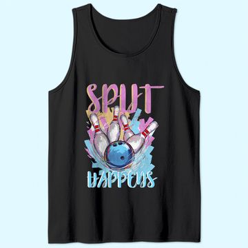 Discover Funny Bowling TTank Top | "Split Happens" | Bowling Lovers Gift