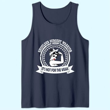 Discover Shoulder Surgery Warrior gift for strong men and women Tank Top