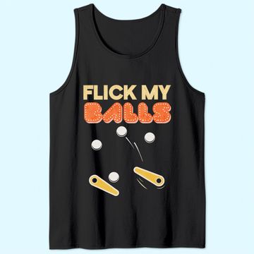 Discover Flick My Balls - Classic Retro Pinball Tank Top Gift