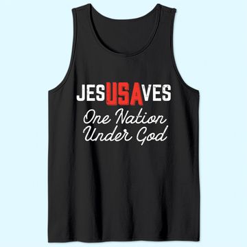 Discover Jesus Saves USA One Nation Under God Jesus Christian Gift Tank Top