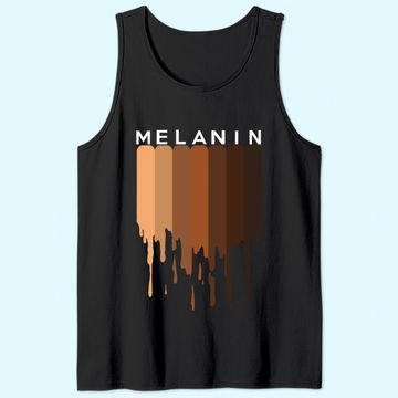 Discover Melanin Black Pride Black History Funny Gift Tank Top