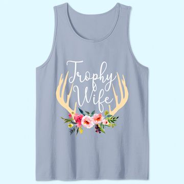 Discover Trophy Wife Antlers Flowers Hunters Tank Top