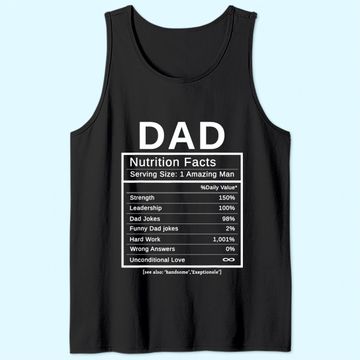 Discover Dad Nutrition Facts Tank Top Amazing Man Fathers Day Gift Tank Top