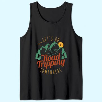 Discover Family Road Trip Tank Top Let's Go Road Tripping Somewhere