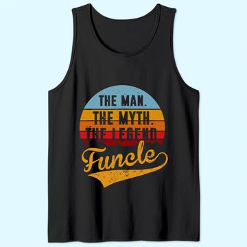 Discover Funcle The Man The Myth The Legend Tank Top