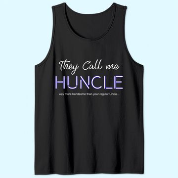 Discover The Call Me Huncle Novelty Pun Hot Mens Uncle Tank Top