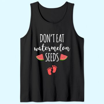 Discover Dont Eat Watermelon Seeds Tank Top