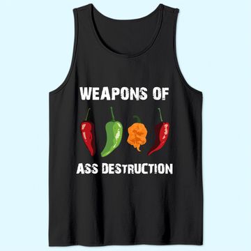 Discover Weapons Of Ass Destruction Tank Top Pepper Chili Spicy Hot Food