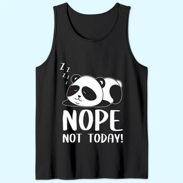 Discover Nope Not Today Sleeping Cute Panda Lazy Chilling Funny Quote Tank Top