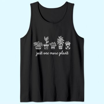 Discover Just One More Plant Tank Top
