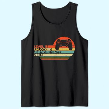 Discover 18th Birthday Gamer Level 18 Unlocked Awesome Since 2003 Tank Top