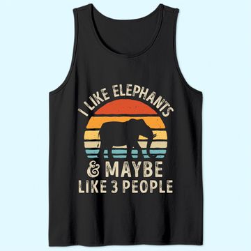 Discover I Like Elephants And Maybe Like 3 People Elephant Lover Tank Top
