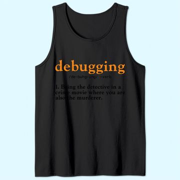 Discover Debugging Definition Tee Code Coding Computer Programmer Tank Top
