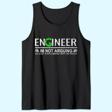 Discover I'm Not Arguing Engineering Tank Top