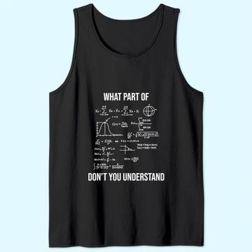 Discover What Part Of Mechanical Engineer Mathematician Tank Top