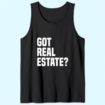 Discover Got Real Estate Agent Tank Top