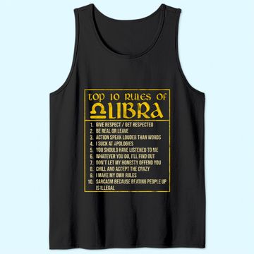Discover Top 10 Rules Libra Horoscope Birthday Tank Top