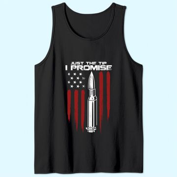 Discover Just The Tip I Promise Bullet Gun Rights American Flag Tank Top