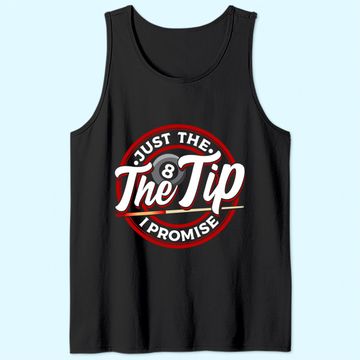 Discover Just The Tip I Promise Pool Cue Billiards Tank Top