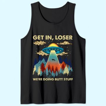 Discover Get In Loser Alien UFO Tank Top