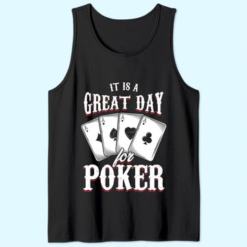 Discover It Is A Great Day For Poker Game Playing Card Tank Top