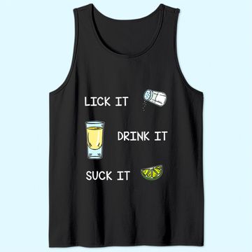Discover Funny Tequila Lick Salt Drink It Suck Lime Drinking Tank Top