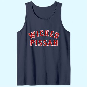 Discover Wicked Pissah Pisser New England Southie Gift Tank Top