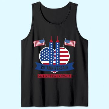 Discover 20th Anniversary Never Forget 911 Patriot Day 2021 Tank Top