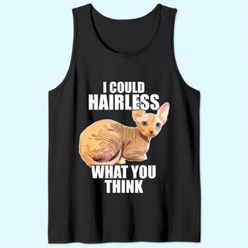 Discover Hairless Cat Sphynx Cat Pun Meme Tank Top