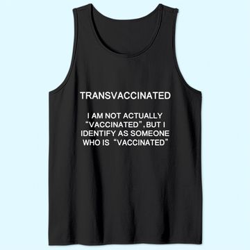 Discover Tranvaccinated Identify Funny Definition Tank Top