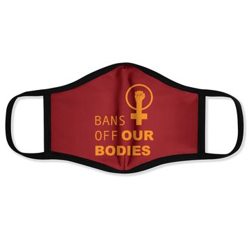 Discover Bans Off Our Bodies Face Mask
